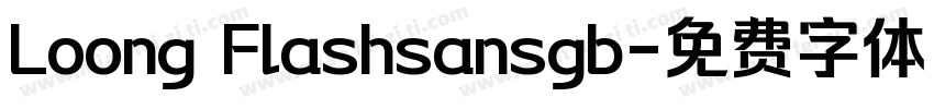 Loong Flashsansgb字体转换